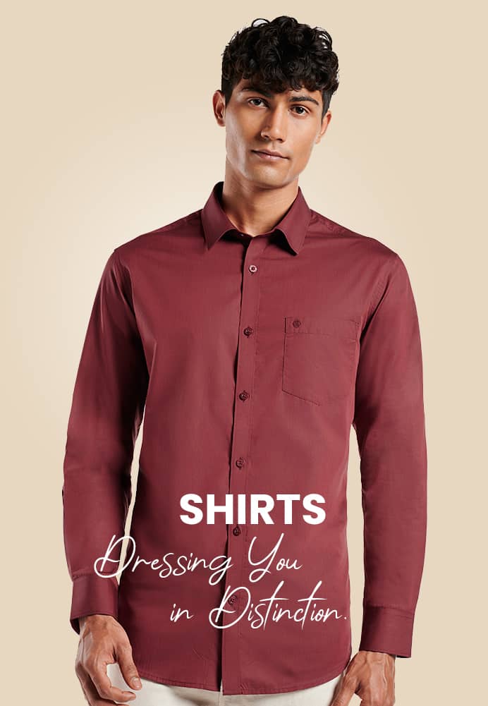 Shirts Dressing you in Distinction